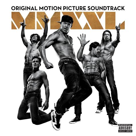 ‘Magic Mike XXL’ Soundtrack Details | Film Music Reporter