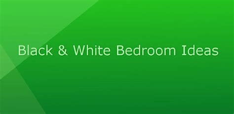 Black & White Bedroom Ideas on Windows PC Download Free - 1.0 - com.zalebox.black.and.white ...