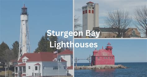 Sturgeon Bay Lighthouse Guide - Hello Door County