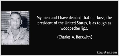 Charles Beckwith Quotes. QuotesGram