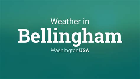 Weather for Bellingham, Washington, USA