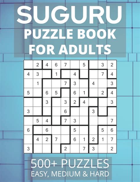 Suguru Puzzle Book for Adults - 500+ Puzzles: Number Blocks, Tectonic ...