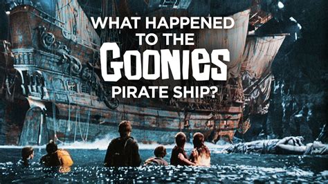 What Happened To The Goonies Pirate Ship?