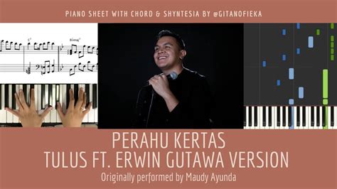 PERAHU KERTAS - TULUS ft. Erwin Gutawa Version | Partitur Piano | Tutorial | Chord | Not Huruf ...