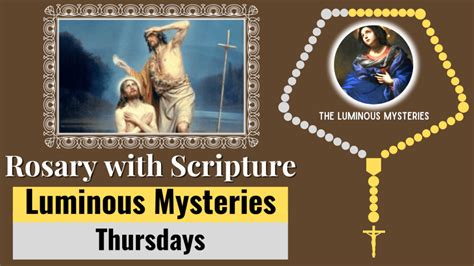 New Rosary with Scripture - Luminous Mysteries - The Catholic Crusade