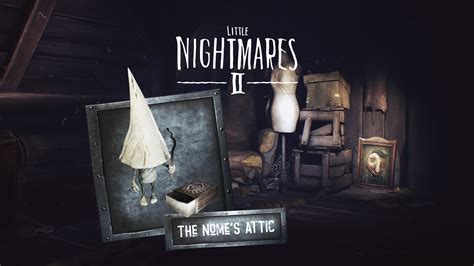 Little Nightmares II The Nome's Attic for Nintendo Switch - Nintendo Official Site