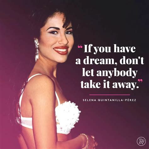 Quotes From Selena Quintanilla To Inspire You In 2023