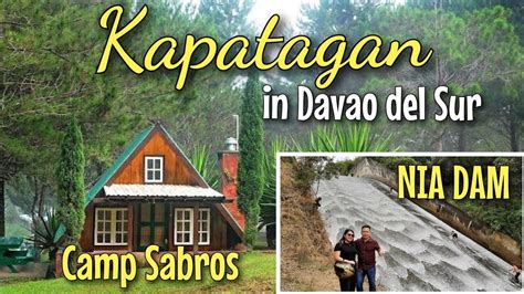 TOURIST SPOTS sa KAPATAGAN Digos City, Davao del Sur | Camp Sabros at ...