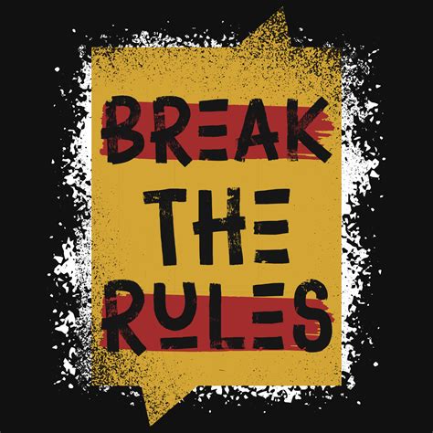 Break the rules tshirt design 13422754 Vector Art at Vecteezy