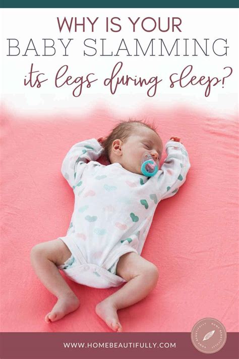 7 Surprising Reasons For Your Baby Slamming Legs in Sleep