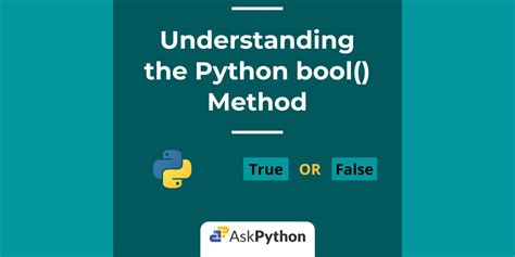 Python bool() Method: Everything You Wanted to Know - AskPython