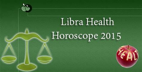 Libra Health Horoscope 2015 - Ask My Oracle