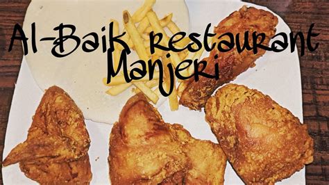 Al-Baik restaurant Manjeri | eatatmpm| Malappuram food exploring - YouTube