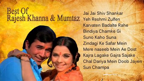 Best Of Rajesh Khanna & Mumtaz Songs | Evergreen Hindi Songs | Audio ...