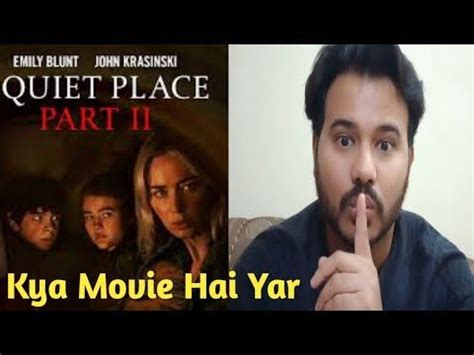 A Quiet Place Part 2 Review | A Quiet Place Part 2 Hindi Review | A ...