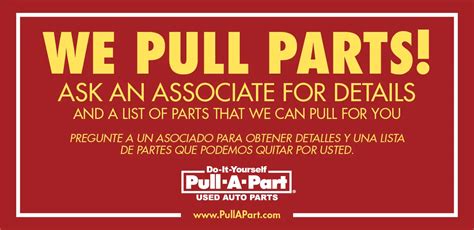 Pull-A-Part Pulls Parts For You!