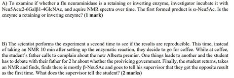 A) To examine if whether a flu neuraminidase is a | Chegg.com