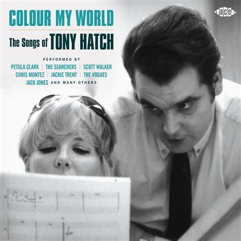 Pop On The Run: VA - Colour My World - The Songs Of Tony Hatch (2014 ACE Records)