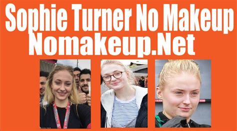 Sophie Turner No Makeup and Without Makeup | Without makeup, Sophie turner, Sophie