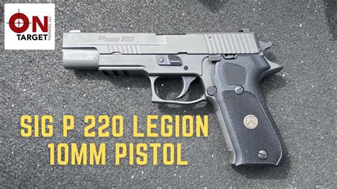 Sig Legion P220 in 10MM - YouTube