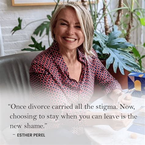 Esther Perel Quotes on Relationship, Love and Infidelity - Morning Lazziness