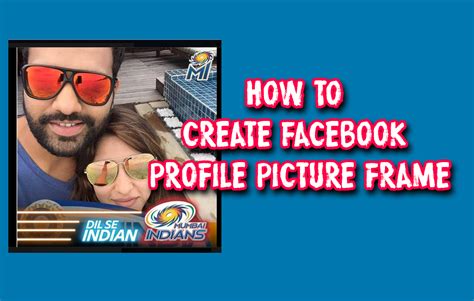 How to create Facebook profile picture frame