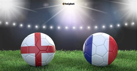 England vs France Betting Preview - Helpbet.com