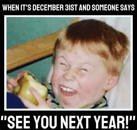 See you next year! - Meme by Fscrook17 :) Memedroid