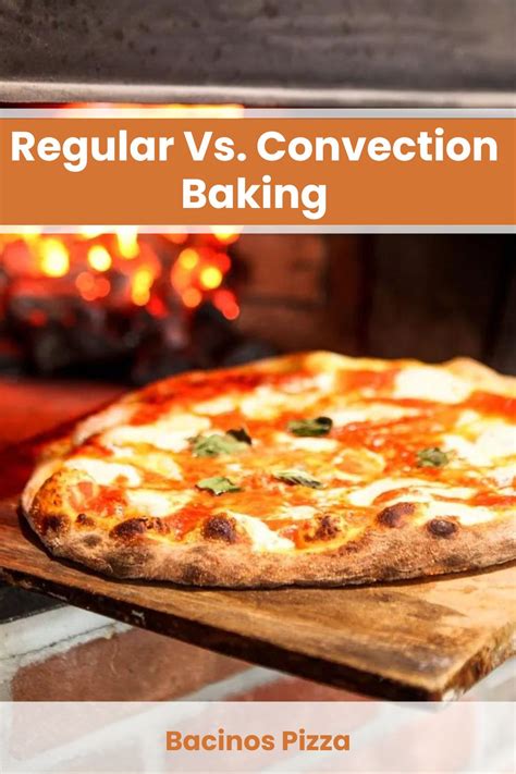 Regular Vs. Convection Baking: Which Produce The Best Pizza?