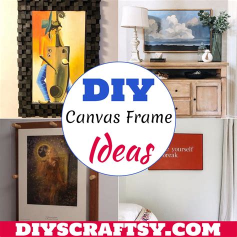 24 DIY Canvas Frame Ideas - DIYsCraftsy