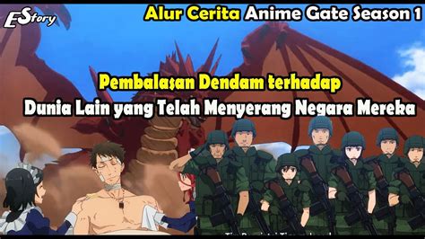 Alur Cerita Anime Gate Season 1 - YouTube