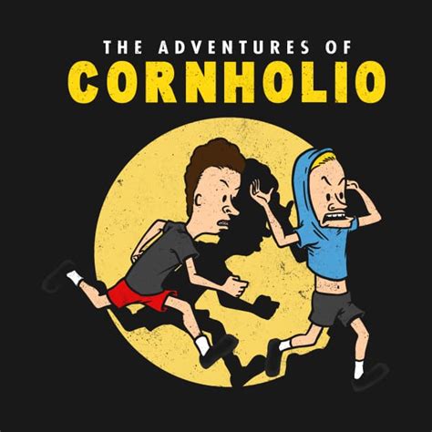 The Adventures of Cornholio T-Shirt - The Shirt List