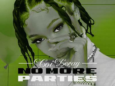 No More Parties | Coi Leray • Cover Art by ALIMAYDIDTHAT on Dribbble