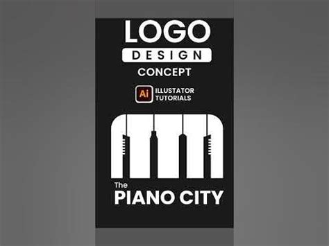 Logo Design - Illustrator Logo Design Tutorial | Adobe Illustrator CC | Logo Concept | Piano ...