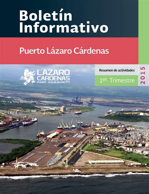 Puerto Lázaro Cárdenas - Boletín 1T 2015 by Puerto Lázaro Cárdenas | Port of Lázaro Cárdenas - Issuu