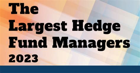 Most institutional hedge fund managers 2023 full list | Pensions & Investments