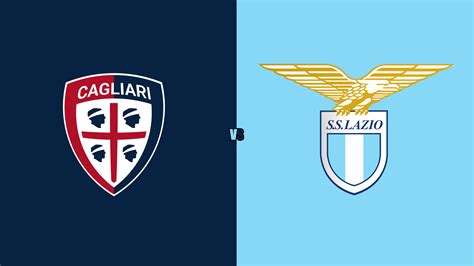 Cagliari vs Lazio: Match Preview, Prediction and Predicted Line-ups