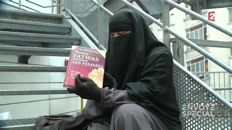 VIDEO. Envoyé spécial. Salafistes français : voile intégral et vie ...