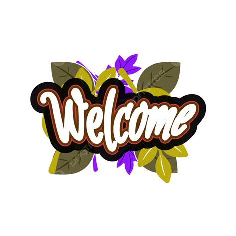 Welcome Text Effect Leaf Background, Greeting, Hello, Honored PNG Transparent Clipart Image and ...