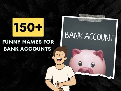 150+ Funny Names For Bank Account (Unveiling Ideas)