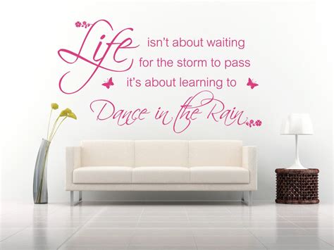 Dance in The Rain Quote Vinyl Wall Art Sticker Mural Decal.