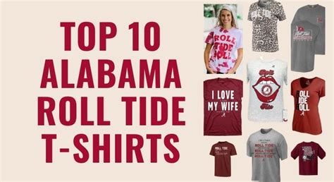 Roll Tide T-Shirts - The Top 10 List - Alabama Crimson Tide Shirts