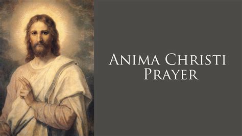 Anima Christi Prayer - Missionaries of Christ - Catholic Reading for Today's Mass (Prayers ...