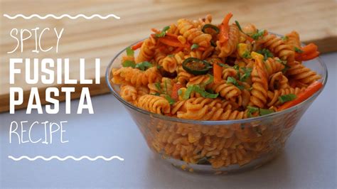 Fusilli Pasta | A delicious fusilli pasta recipe - YouTube