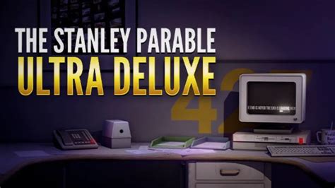 Stanley-vertaus: Ultra Deluxe Endings + Easter Eggs Guide