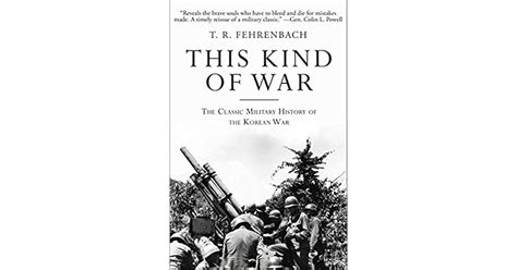 This Kind of War: The Classic Military History of the Korean War by T.R ...