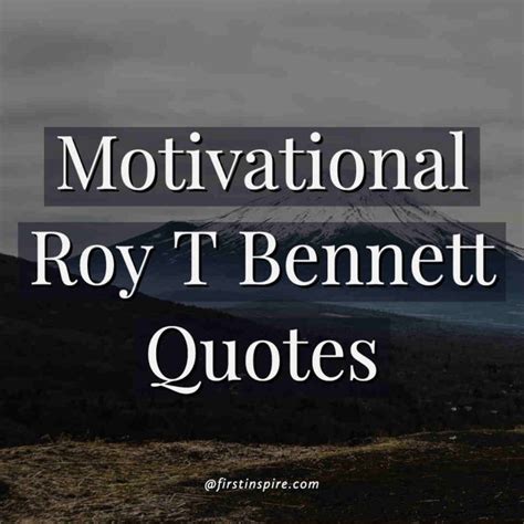 61 Motivational Roy T Bennett quotes