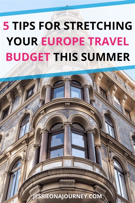 Visit Europe On A Budget | 5 Tips For A Cheap & Fun Summer Trip