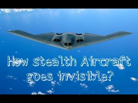 How stealth Aircraft goes invisible? (How Stealth technology works ...