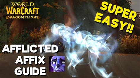 How to handle NEW Afflicted Affix in M+ - Wow Dragonflight Season 2 - YouTube